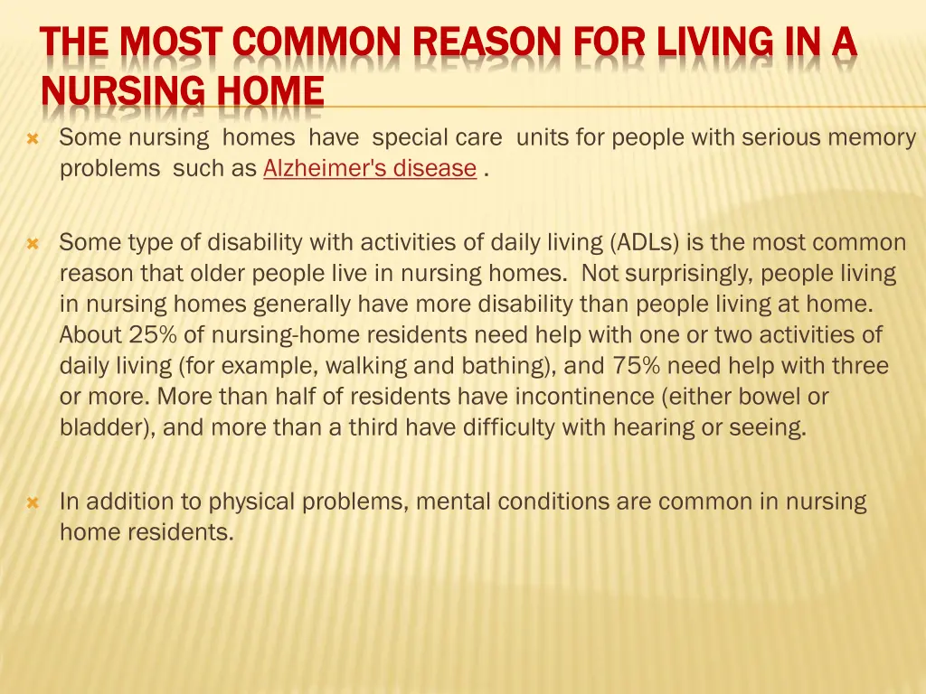the most common reason for living in a the most