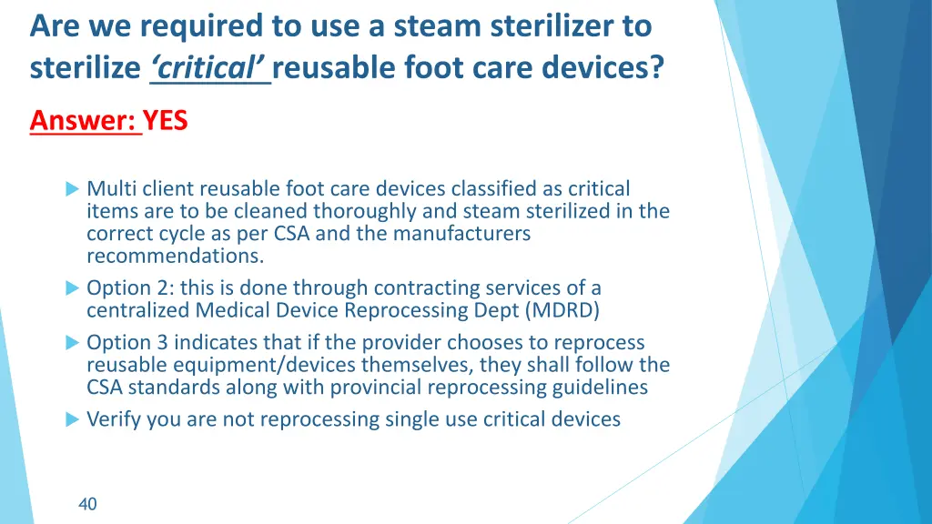 are we required to use a steam sterilizer