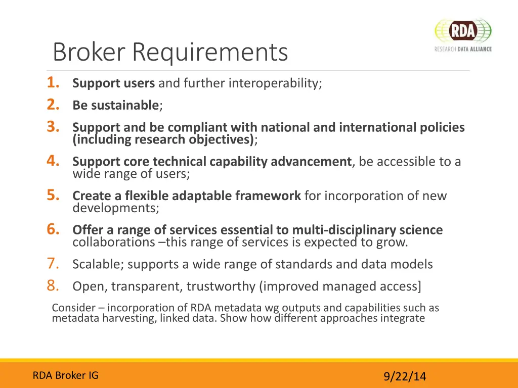 broker requirements 1 support users and further
