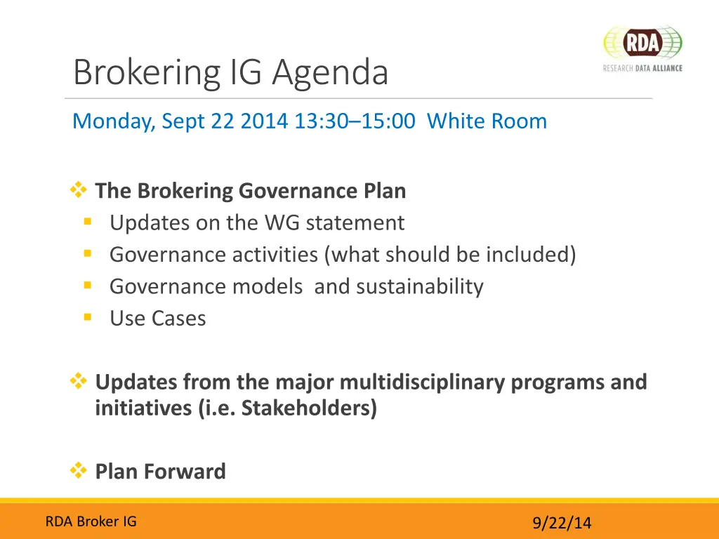 brokeringig agenda