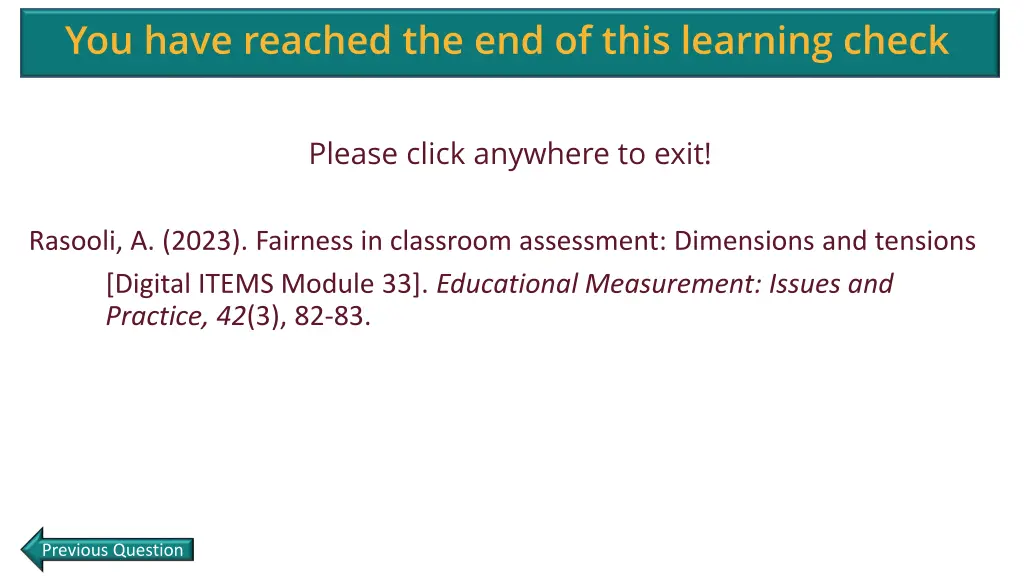 you have reached the end of this learning check