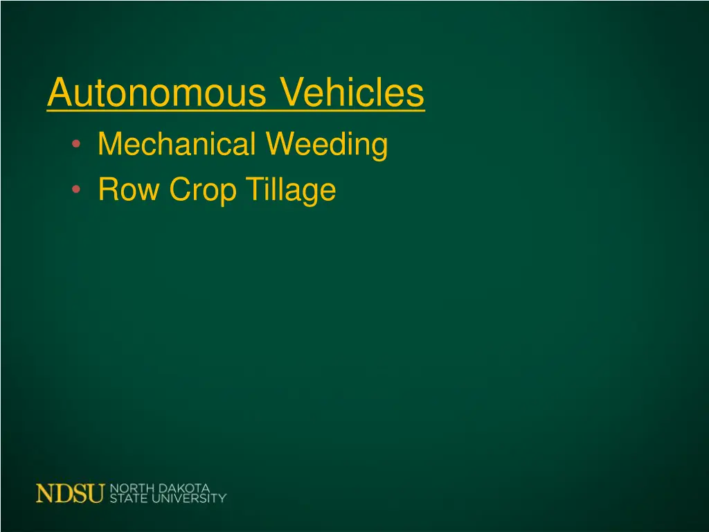 autonomous vehicles mechanical weeding row crop