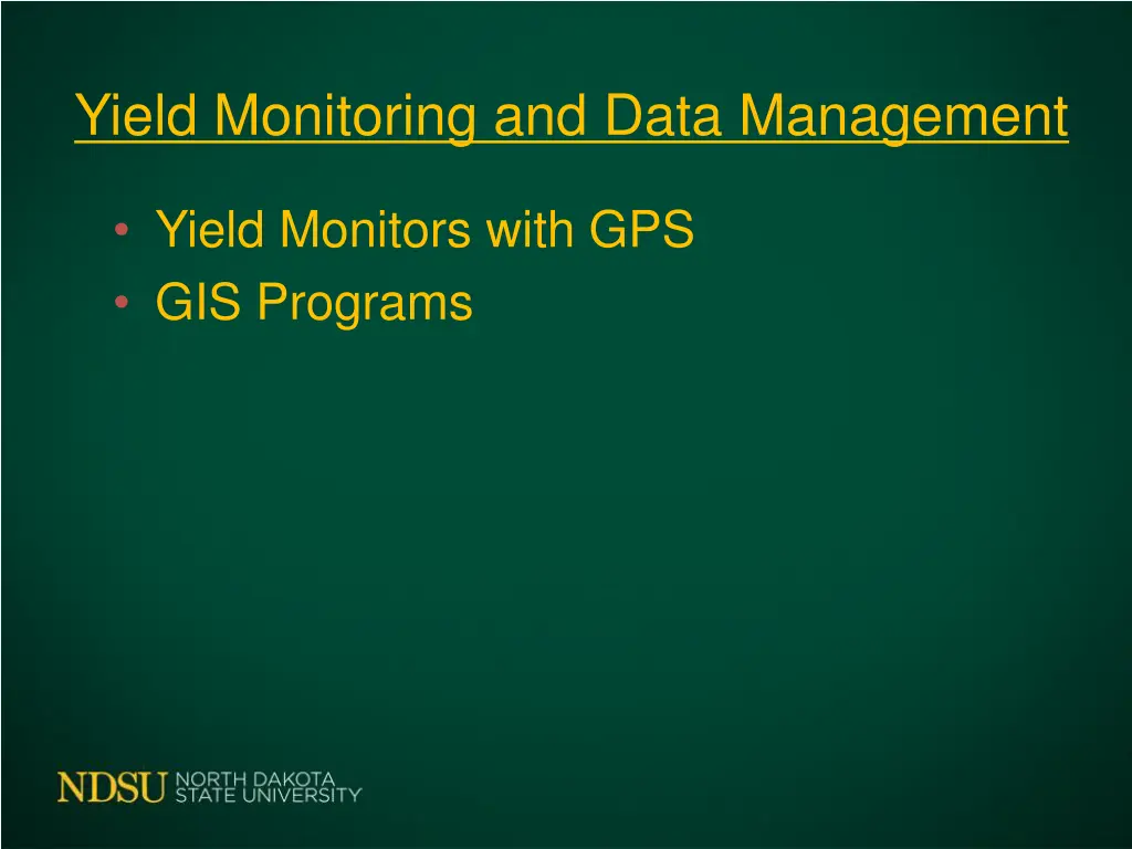 yield monitoring and data management