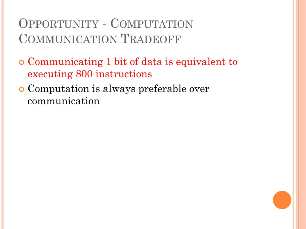 o pportunity c omputation c ommunication t radeoff