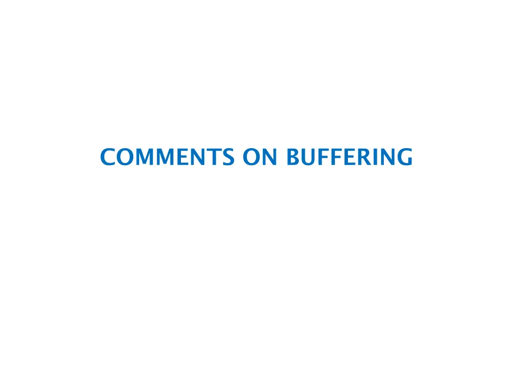 comments on buffering