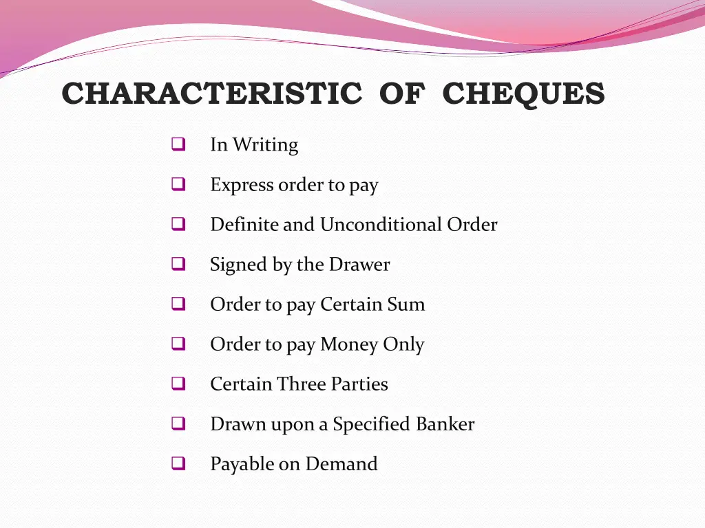 characteristic of cheques