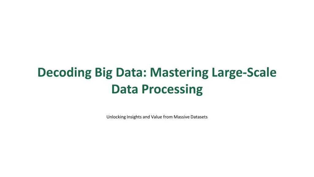 decoding big data mastering large scale data