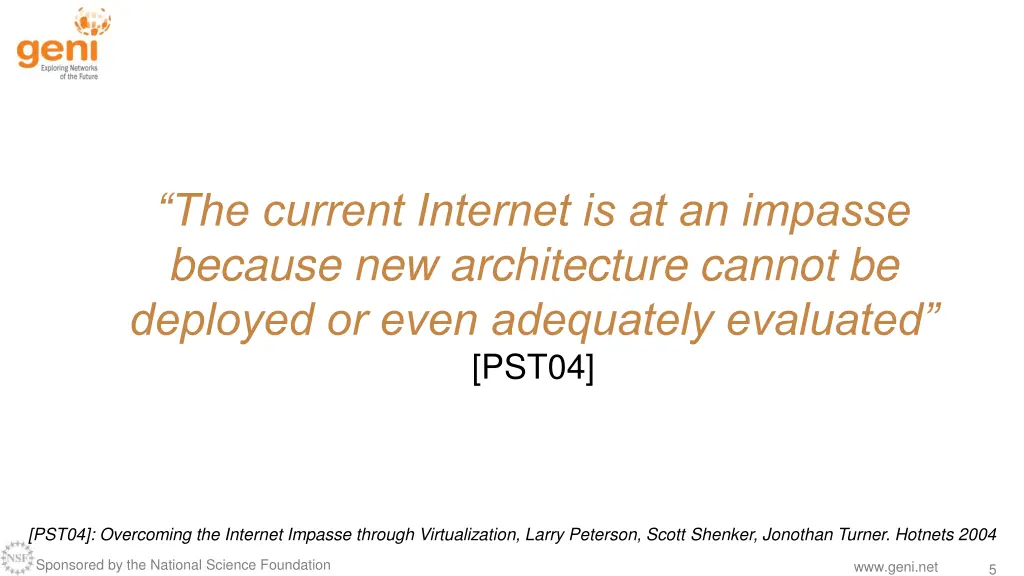 the current internet is at an impasse because