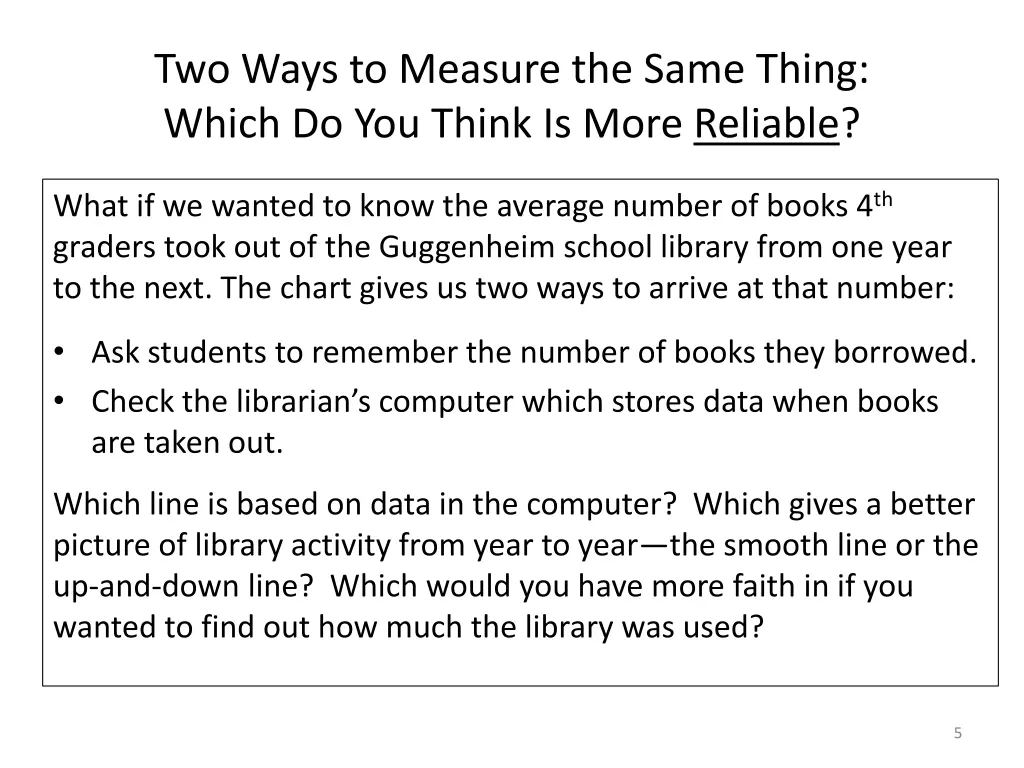 two ways to measure the same thing which 1