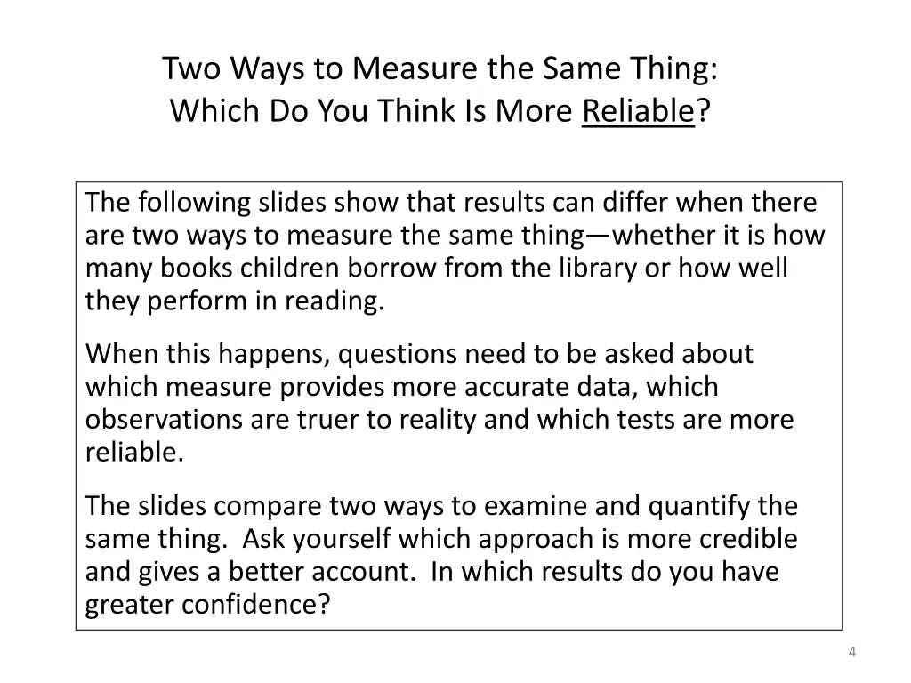 two ways to measure the same thing which