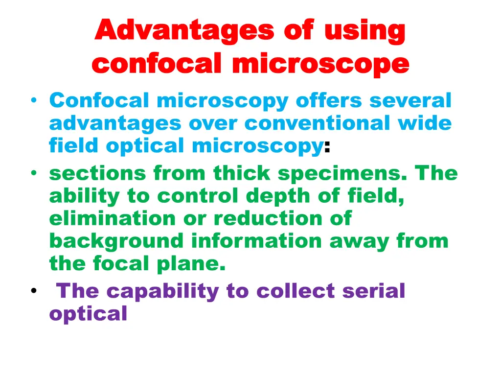 advantages of using advantages of using confocal