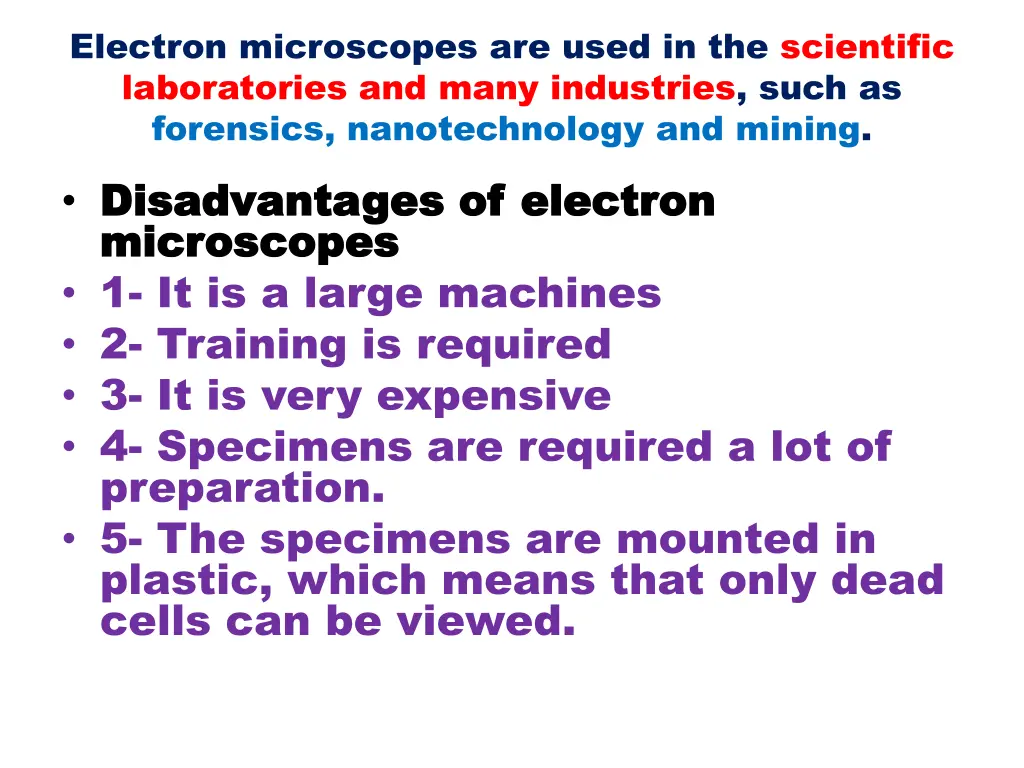 electron microscopes are used in the scientific
