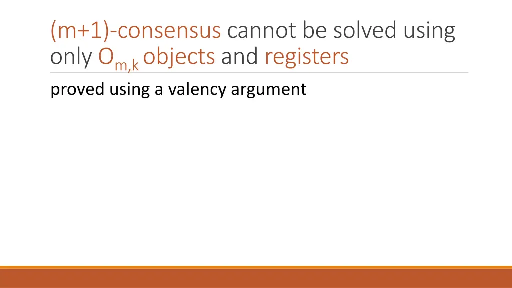 m 1 consensus cannot be solved using only
