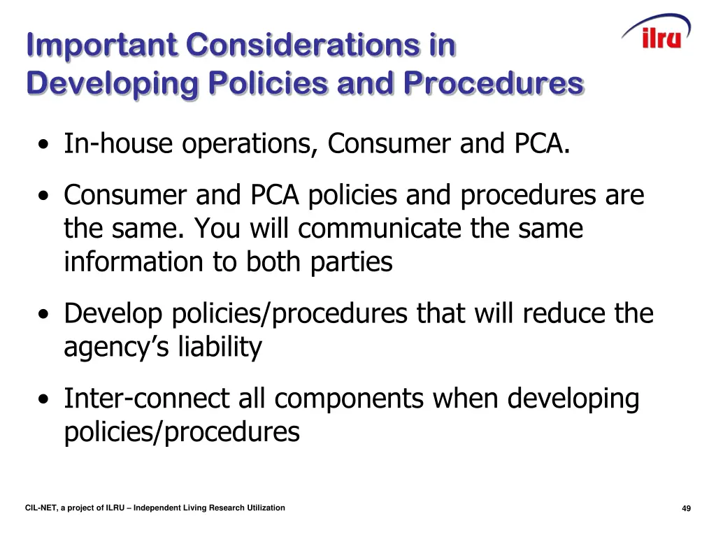 important considerations in developing policies