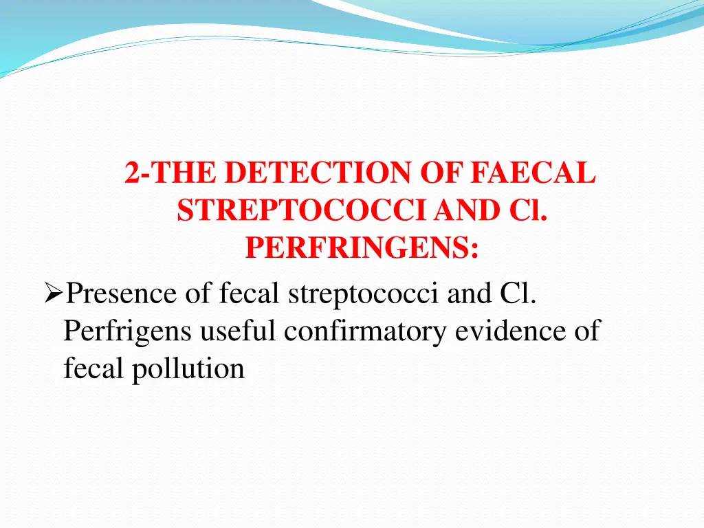 2 the detection of faecal streptococci