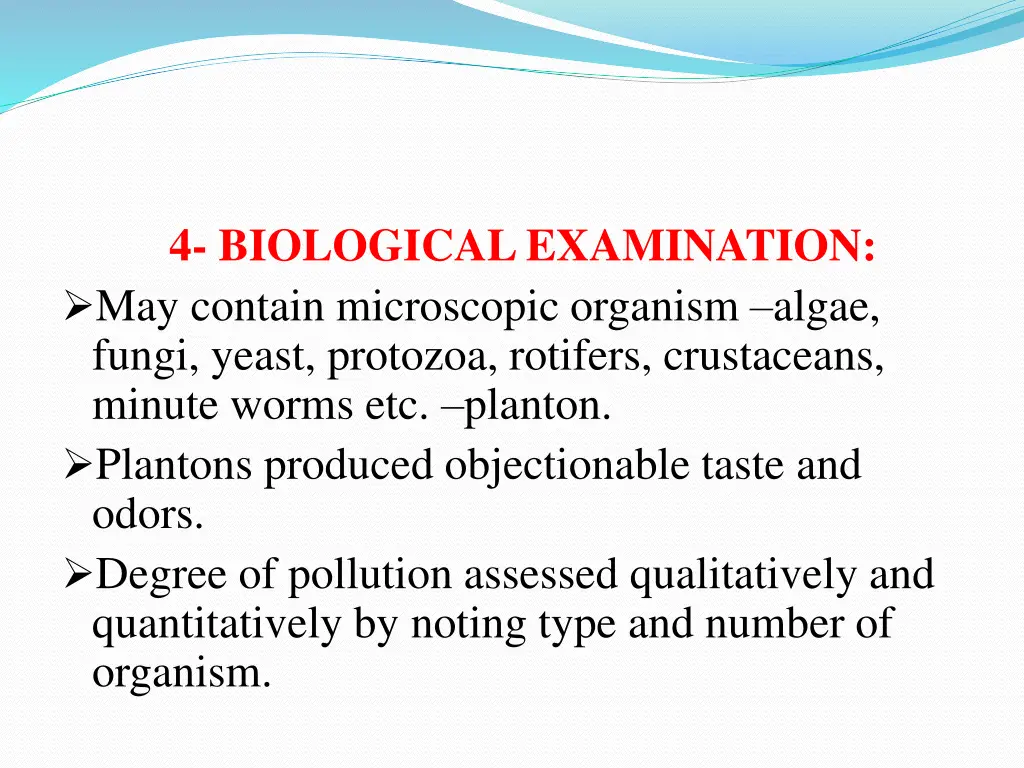 4 biological examination may contain microscopic