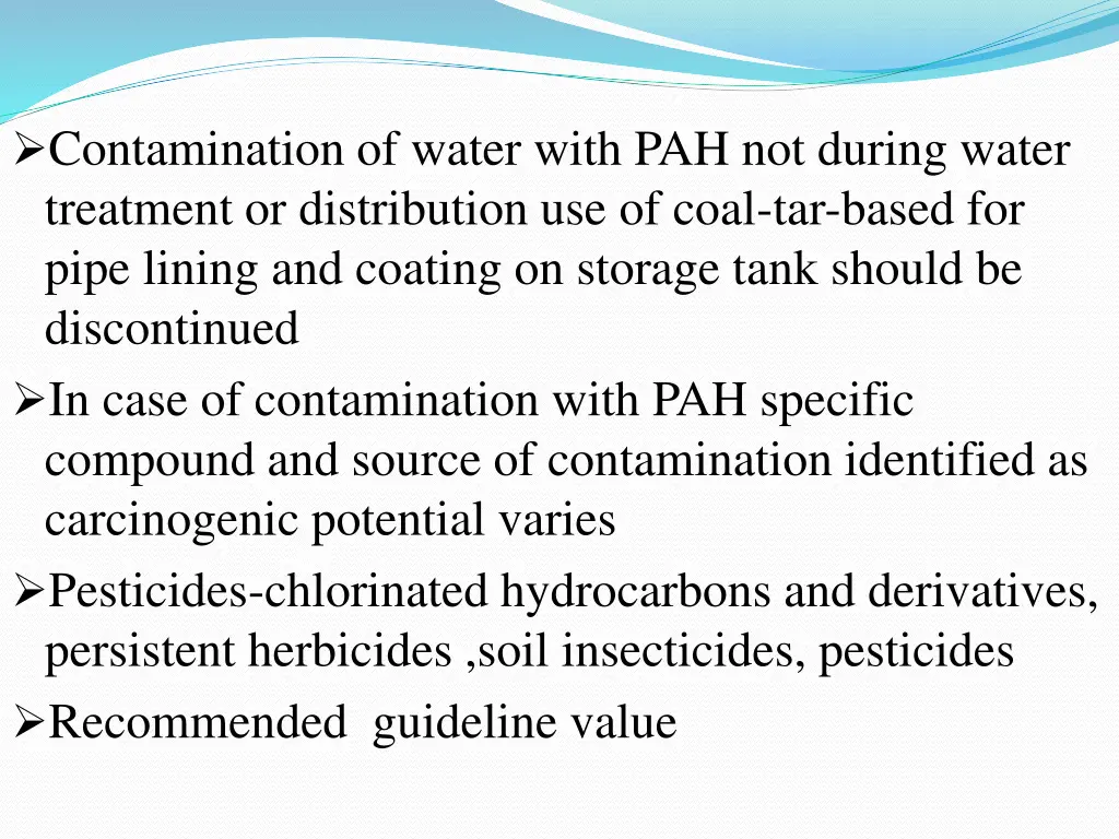contamination of water with pah not during water