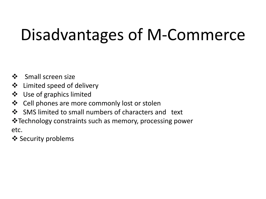 disadvantages of m commerce
