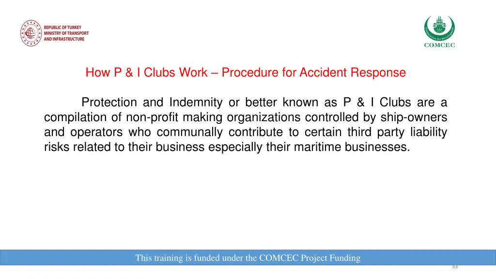 how p i clubs work procedure for accident response