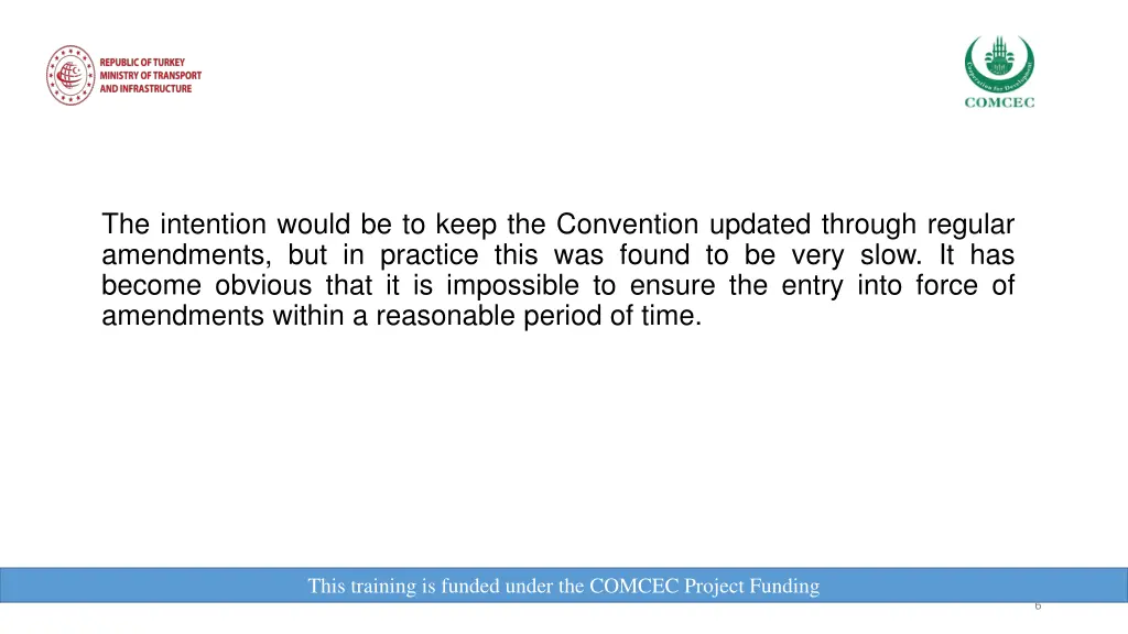 the intention would be to keep the convention