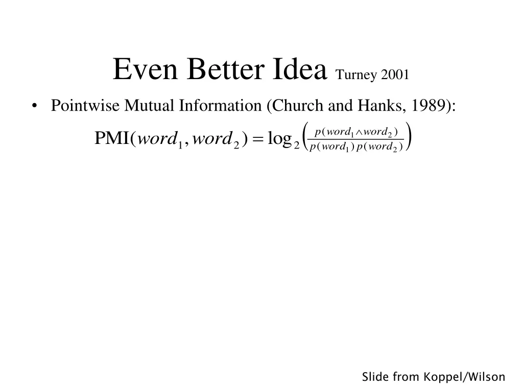 even better idea turney 2001