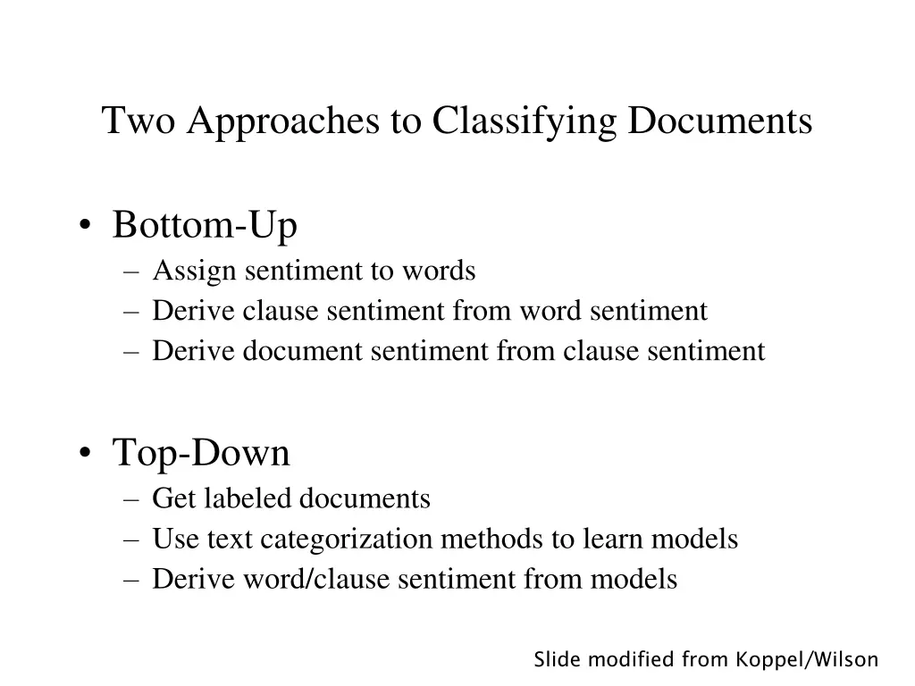 two approaches to classifying documents