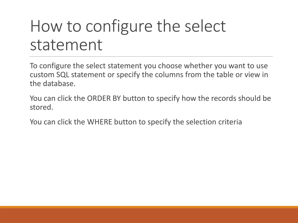 how to configure the select statement