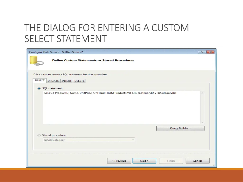 the dialog for entering a custom select statement