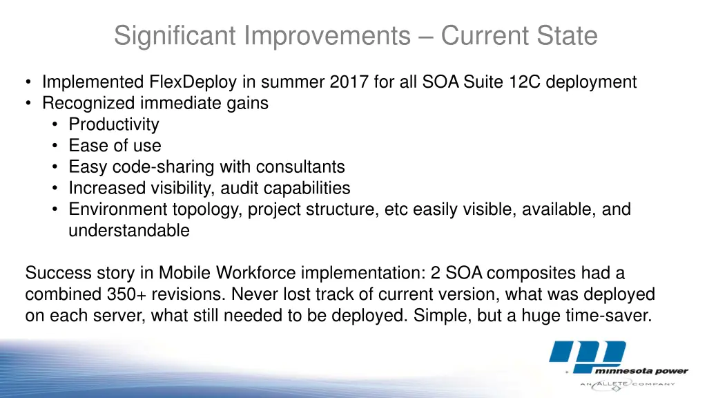 significant improvements current state