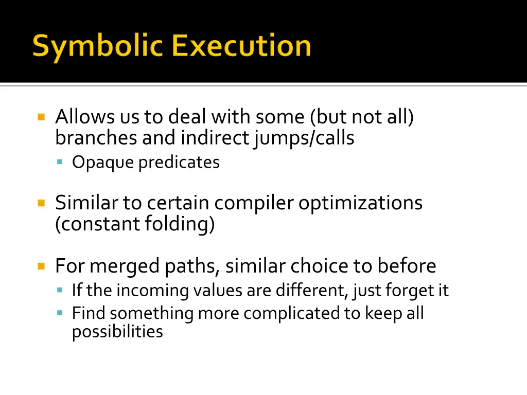 allows us to deal with some but not all branches