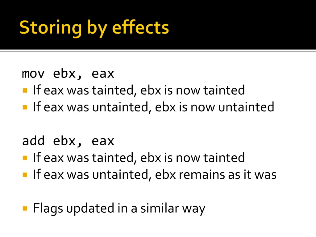 mov ebx eax if eax was tainted ebx is now tainted