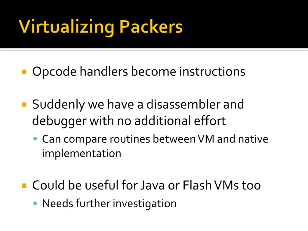 opcode handlers become instructions