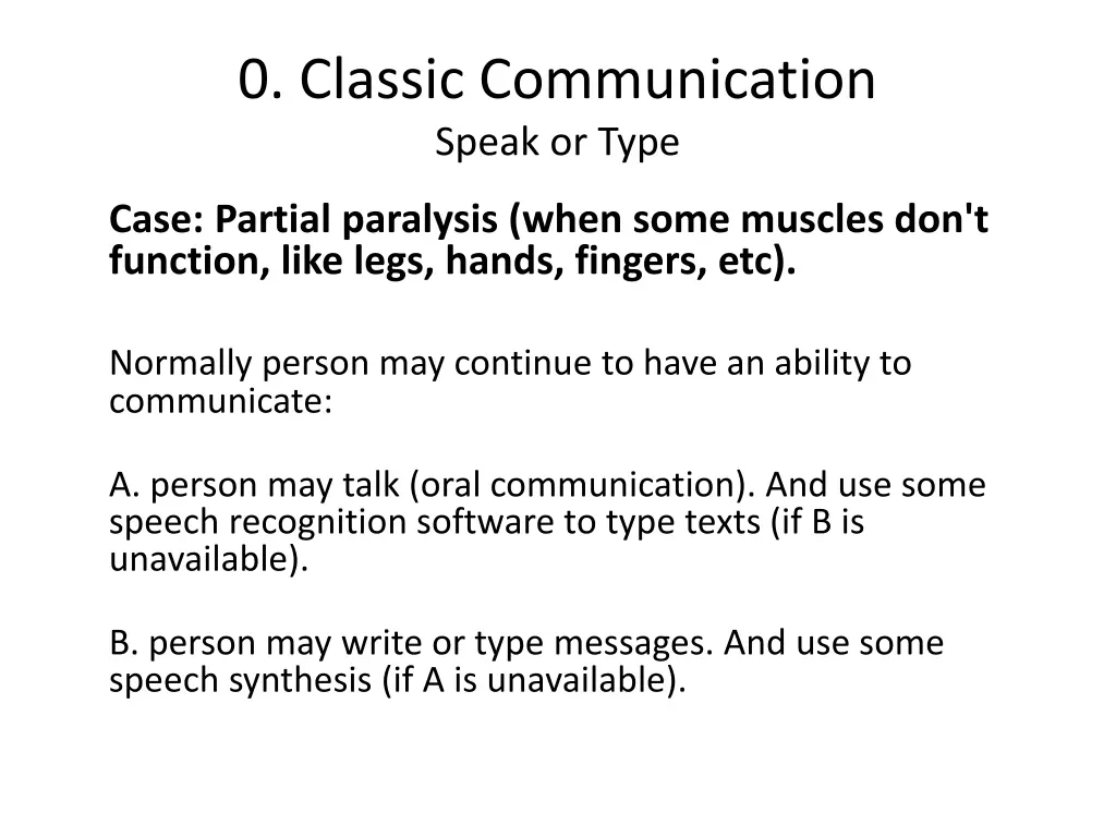 0 classic communication speak or type
