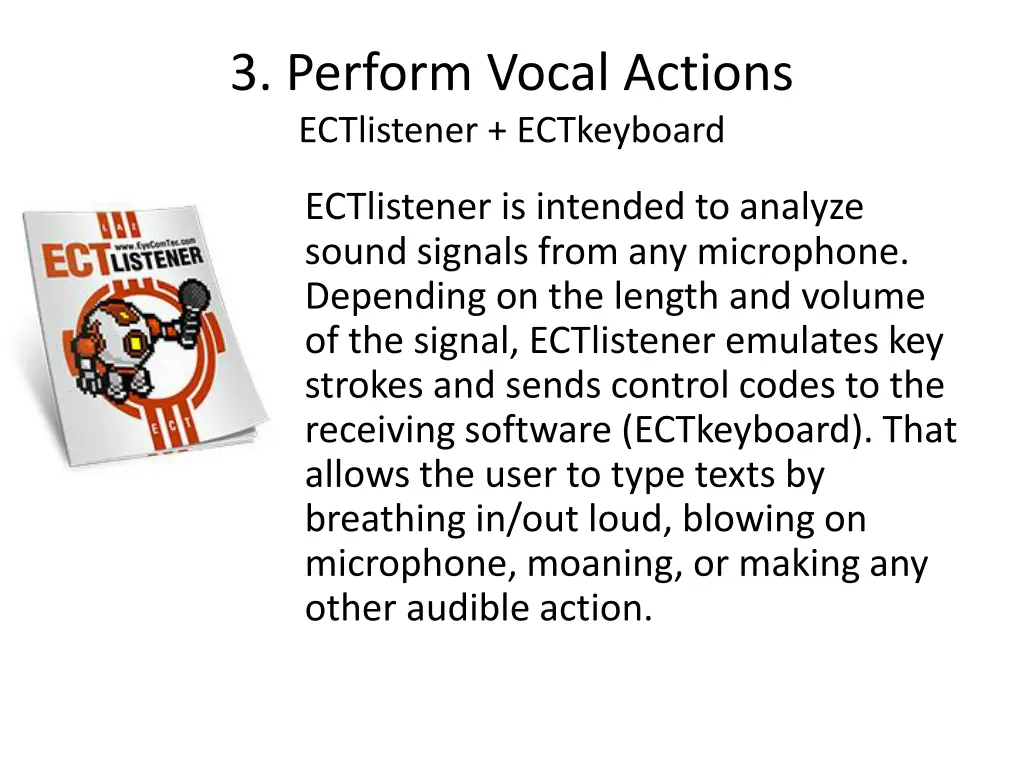 3 perform vocal actions ectlistener ectkeyboard