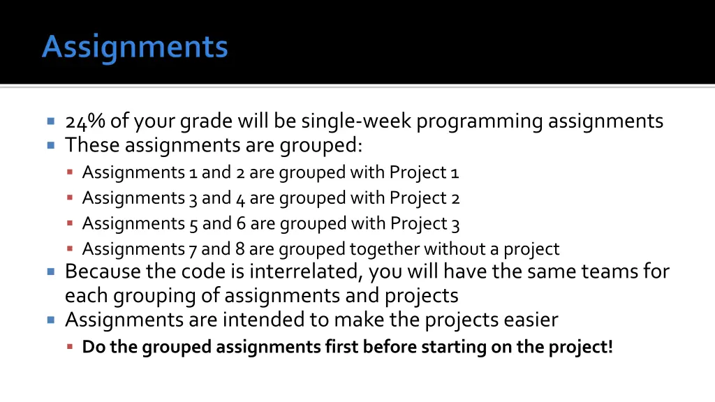 24 of your grade will be single week programming