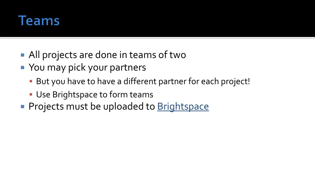 all projects are done in teams