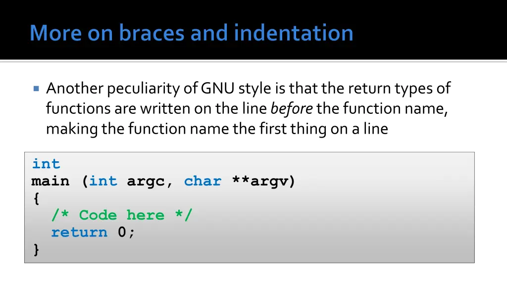 another peculiarity of gnu style is that
