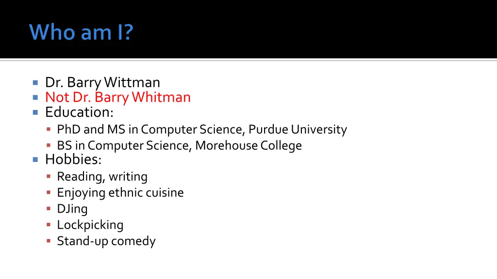 dr barry wittman not dr barry whitman education