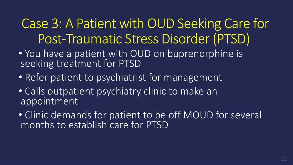 case 3 a patient with oud seeking care for post