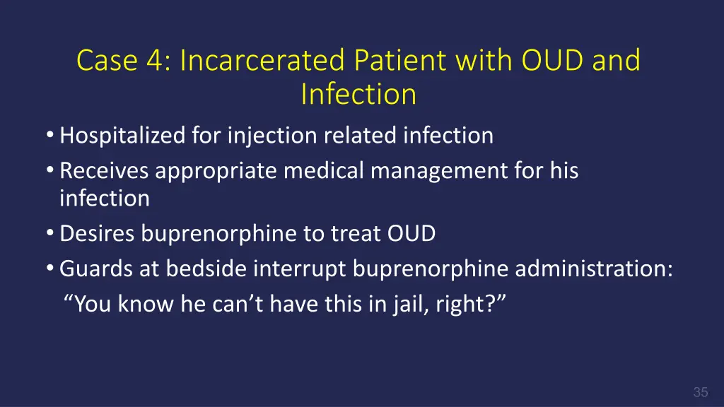 case 4 incarcerated patient with
