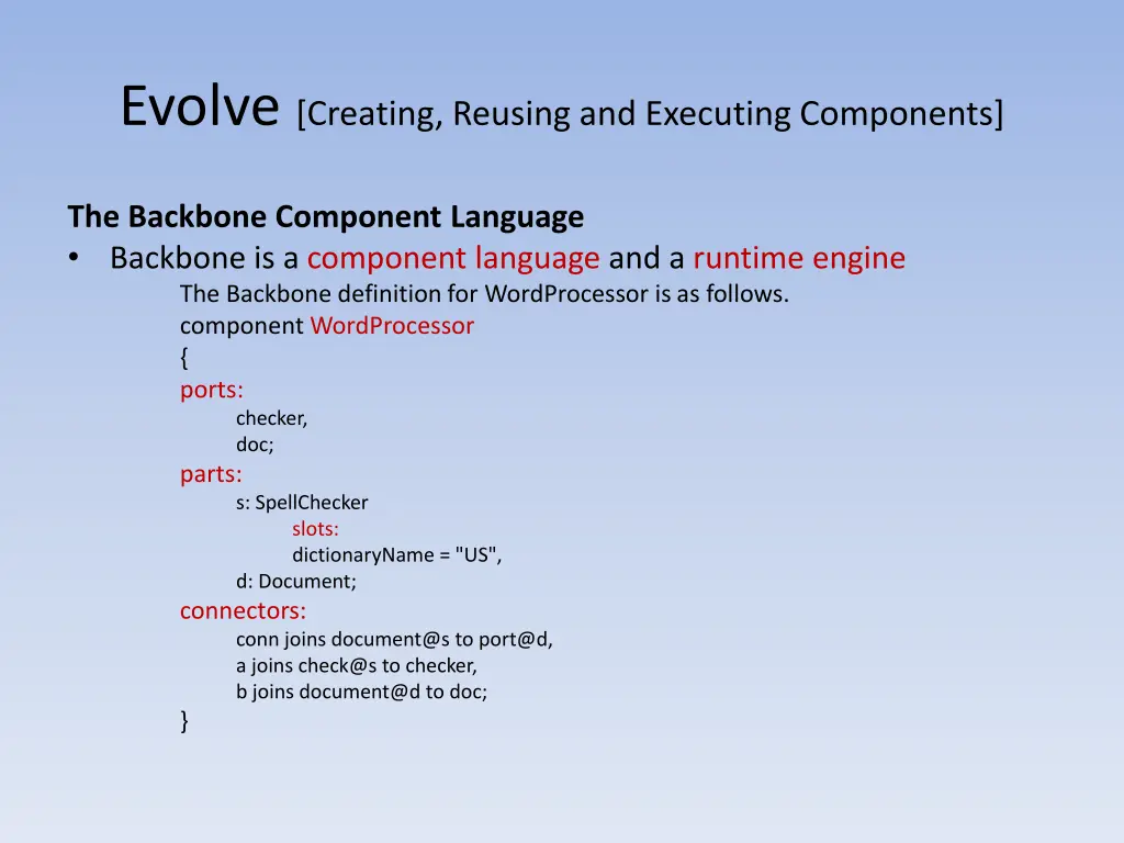 evolve creating reusing and executing components