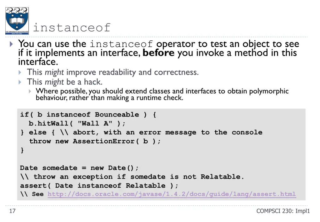 instanceof you can use the instanceof operator