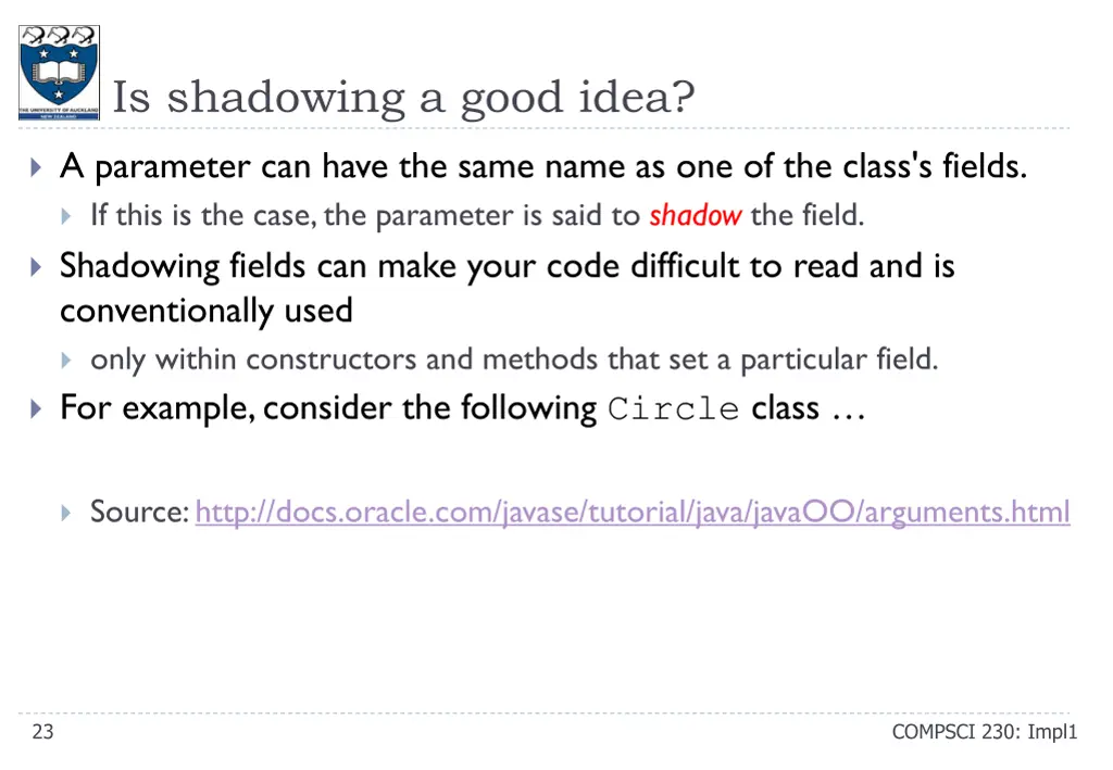 is shadowing a good idea
