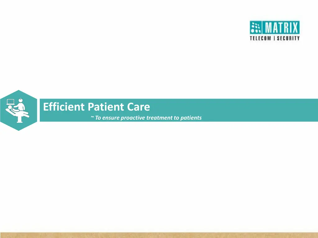 efficient patient care to ensure proactive