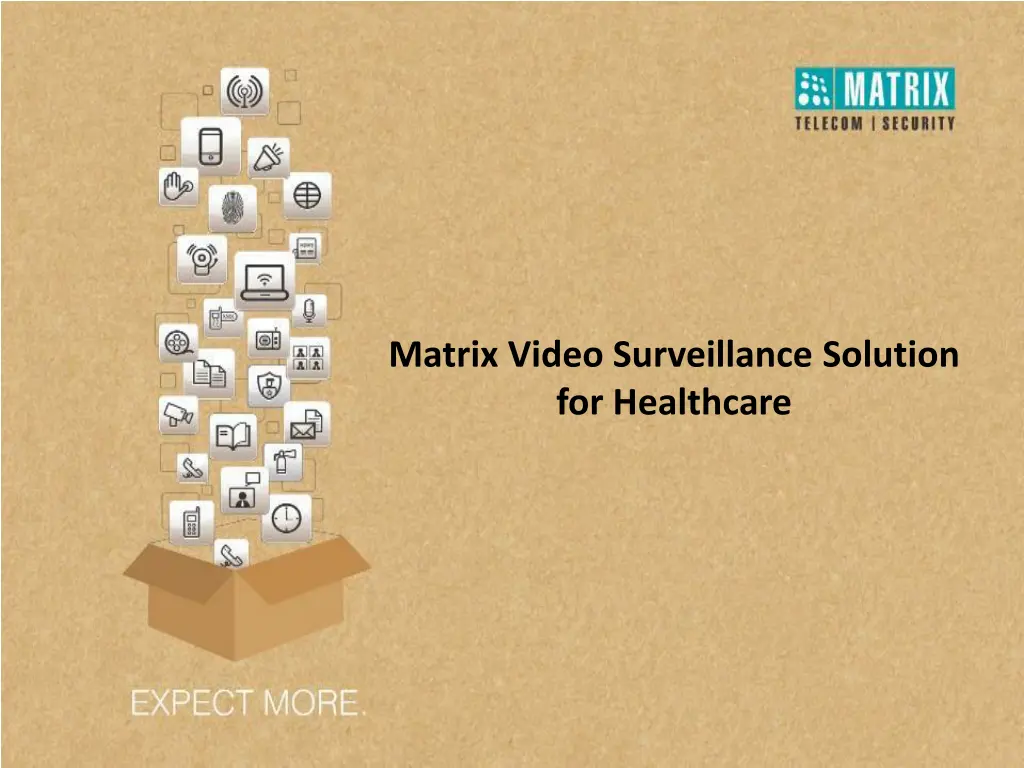 matrix video surveillance solution for healthcare