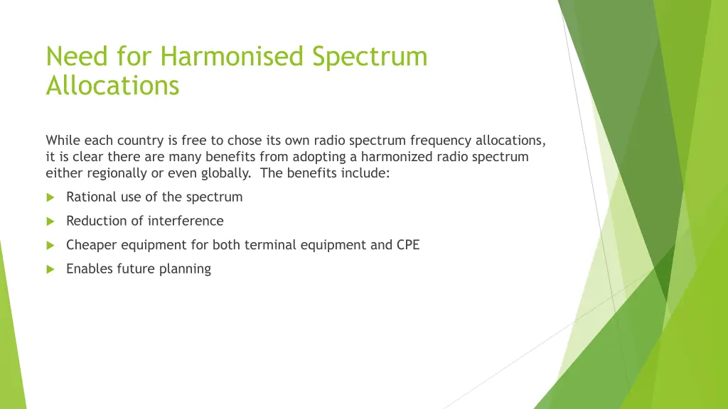 need for harmonised spectrum allocations