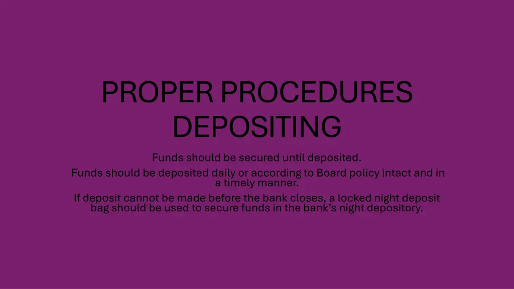 proper procedures depositing funds should