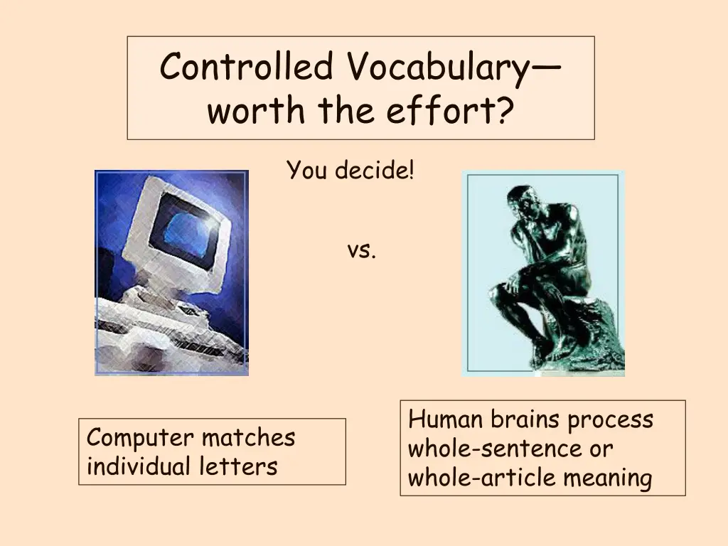 controlled vocabulary worth the effort