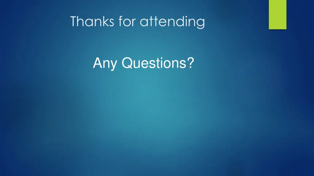 thanks for attending