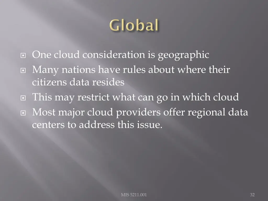 one cloud consideration is geographic many